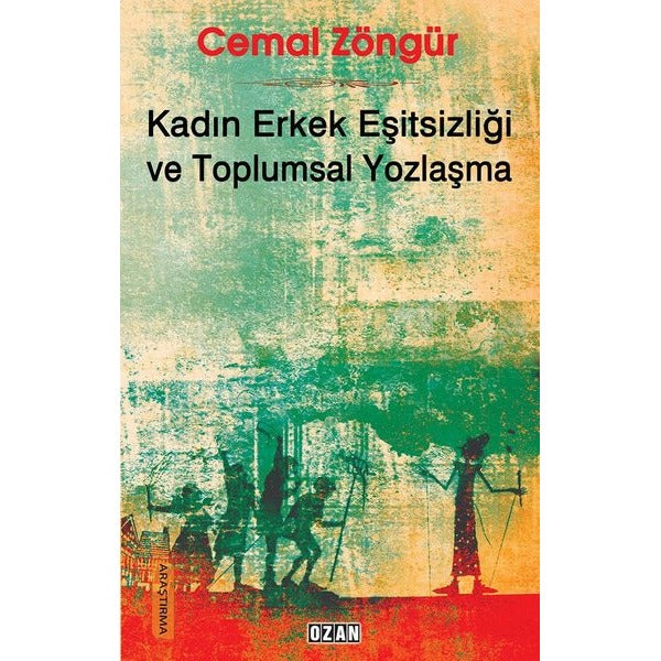 Kadın Erkek Eşitsizliği ve Toplumsal Yozlaşma
