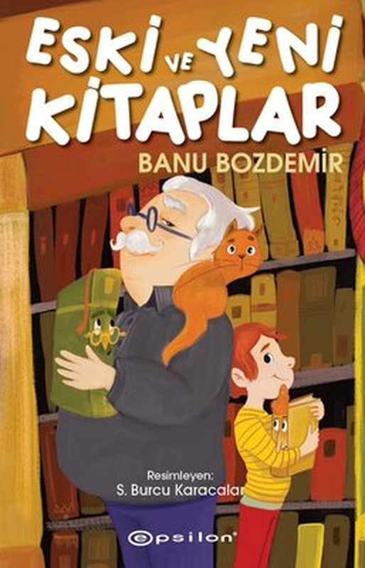 Eski ve Yeni Kitaplar | Epsilon Yayınevi