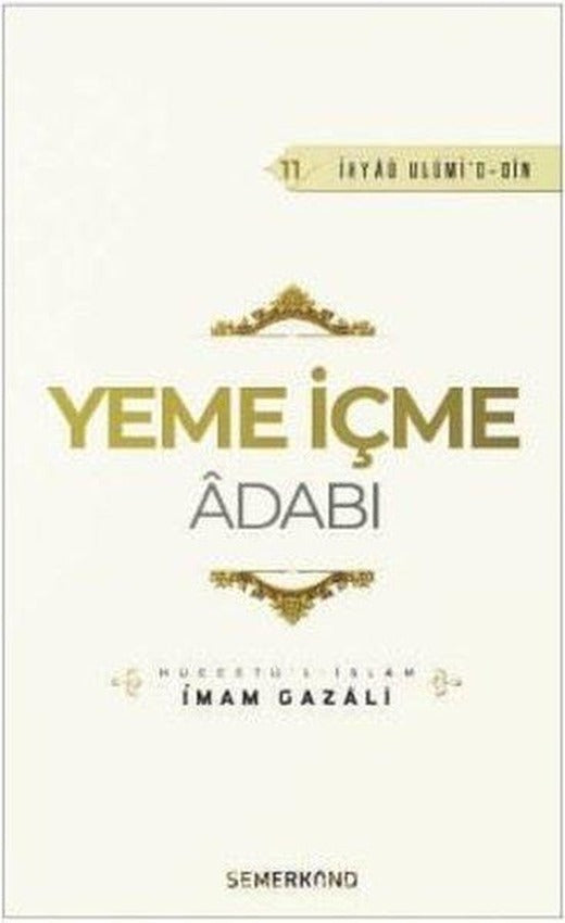 Yeme İçme Adabı | Semerkand Yayınları (İnce Kapak)