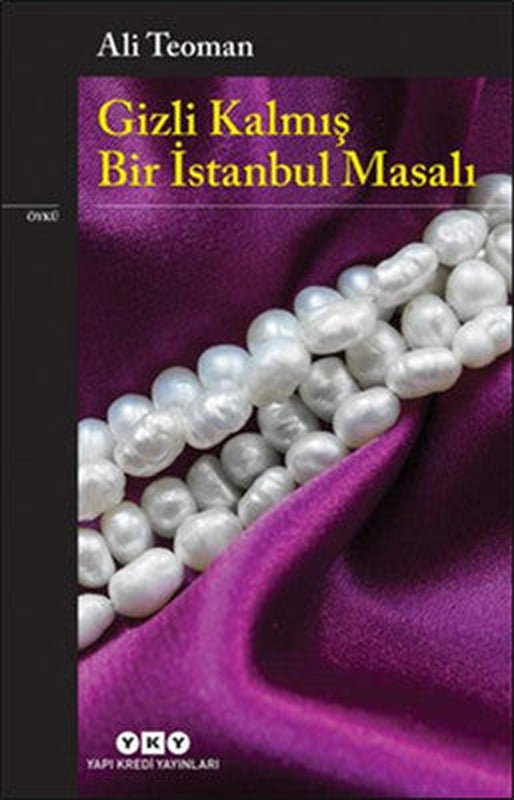 Gizli Kalmış Bir İstanbul Masalı | Yapı Kredi Yayınları