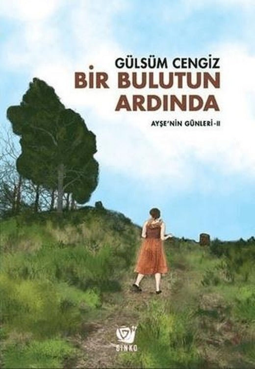 Bir Bulutun Ardında - Ayşe’nin Günleri 2