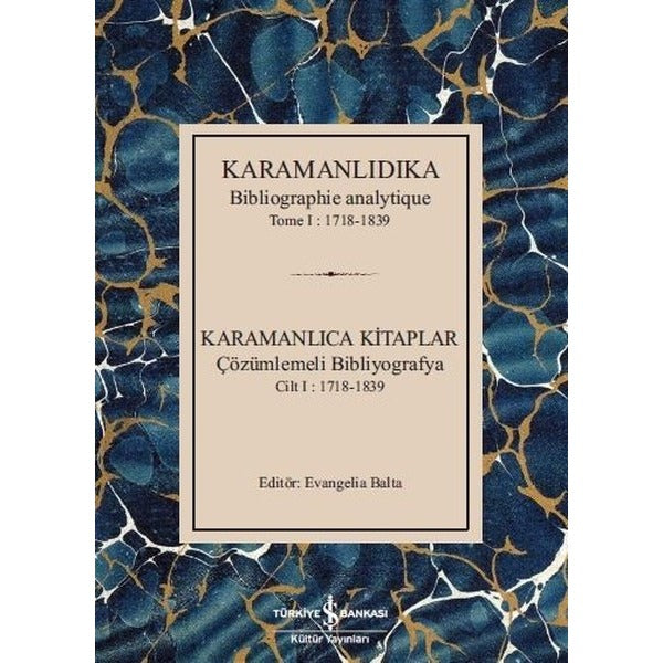 Karamanlıdıka-Karamanlıca Kitaplar Cilt 1: 1718-1839 | İş Bankası Kültür Yayınları (Ciltli)