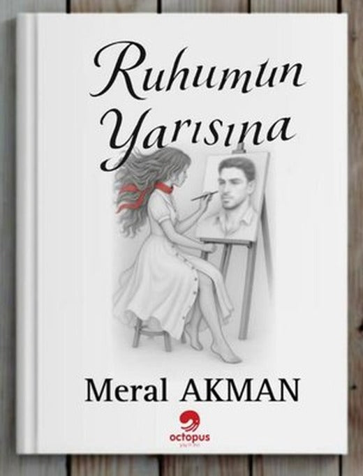 Ruhumun Yarısına | Octopus Yayınevi (İnce Kapak)