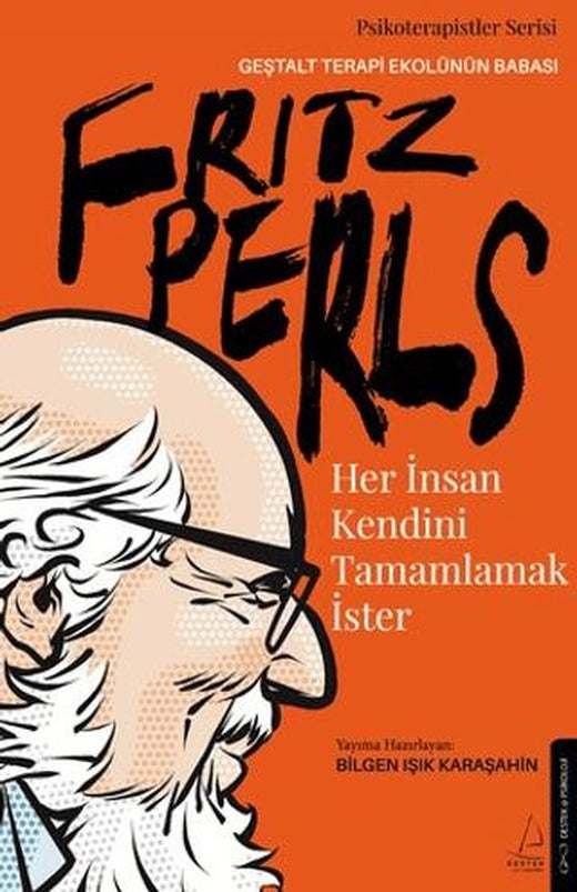 Her İnsan Kendini Tamamlamak İster | Destek Yayınları (Ciltsiz)