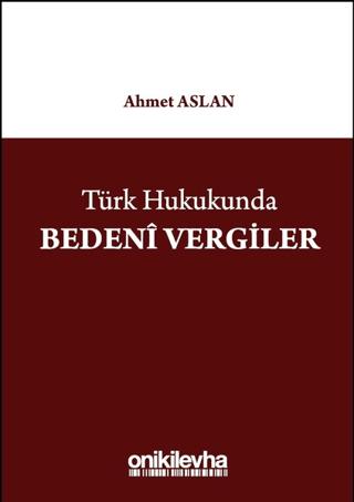 Türk Hukukunda Bedeni Vergiler | On İki Levha Yayınları (Ciltsiz) - Resim 1