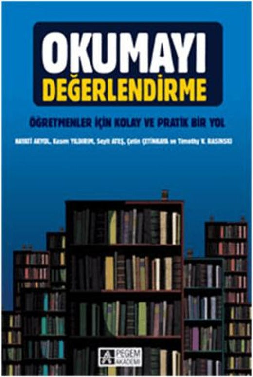 Okumayı Değerlendirme | Pegem Akademi Yayıncılık (Ciltsiz)