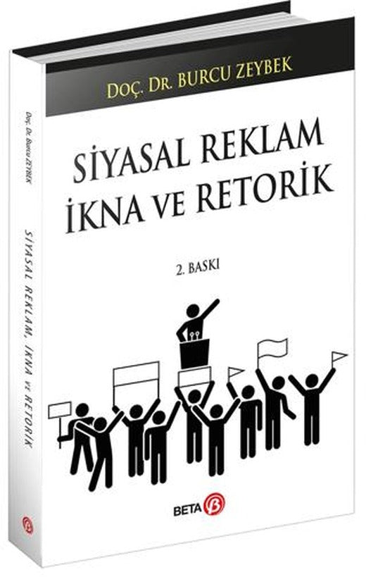 Siyasal Reklam İkna ve Retorik | Beta Yayınevi (Ciltsiz)