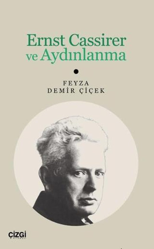 Ernst Cassirer ve Aydınlanma | Çizgi Kitabevi Yayınları (Ciltsiz)