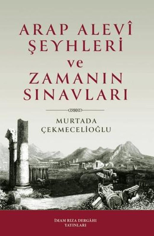 Arap Alevi Şeyhleri ve Zamanın Sınavları