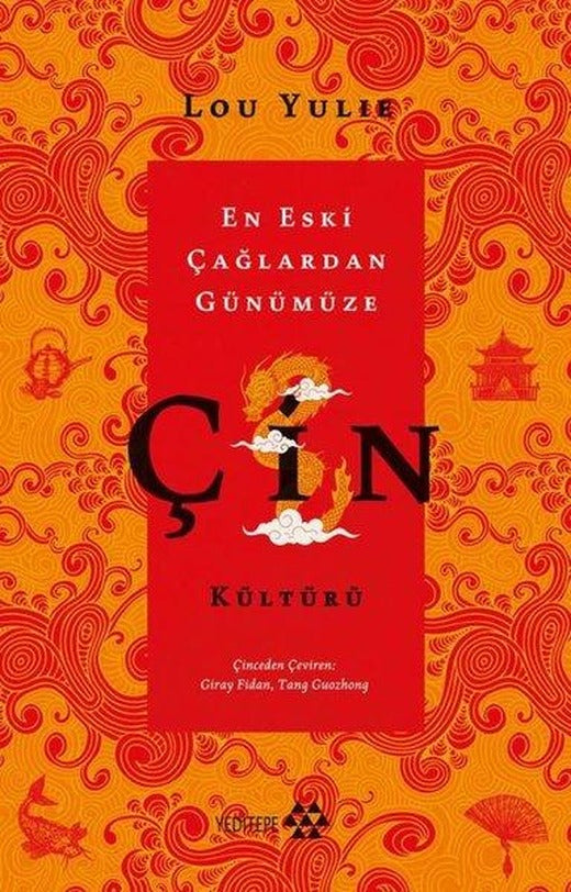 En Eski Çağlardan Günümüze Çin Kültürü | Yeditepe Yayınevi (e-Kitap)