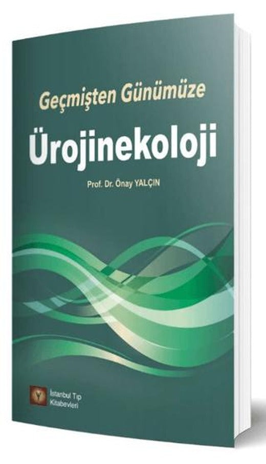 Geçmişten Günümüze Ürojinekoloji