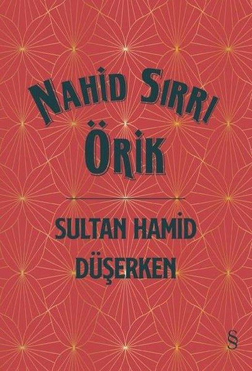 Sultan Hamid Düşerken