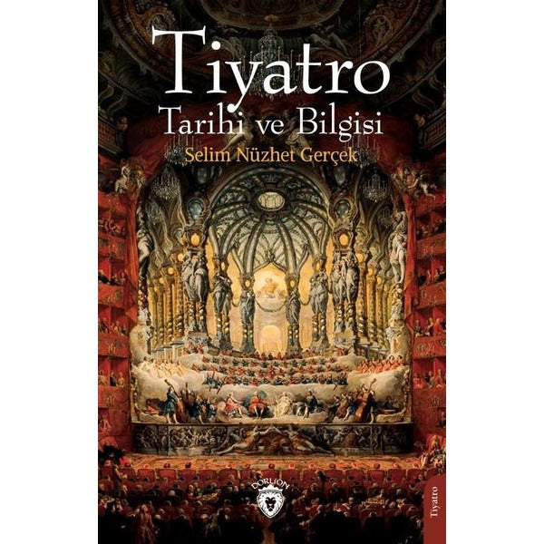 Tiyatro Tarihi ve Bilgisi | Dorlion Yayınları (Ciltsiz)