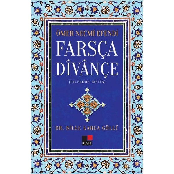 Ömer Necmi Efendi - Farsça Divançe | Kesit Yayınları (İnce Kapak)