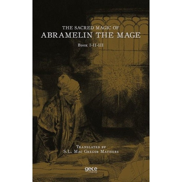 The Sacred Magic of Abramelin The Mage - Book 1 - 2 - 3 | Gece Kitaplığı