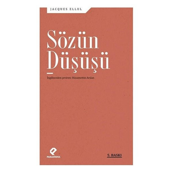 Sözün Düşüşü | Paradigma Yayınları (İnce Kapak)
