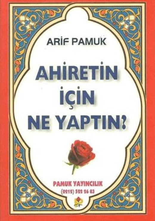 Ahiretin İçin Ne Yaptın (Kıyamet-005/P17)