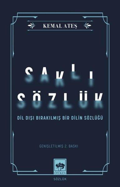 Saklı Sözlük - Dil Dışı Bırakılmış Bir Dilin Sözlüğü | Ötüken Neşriyat (İnce Kapak) - Resim 1
