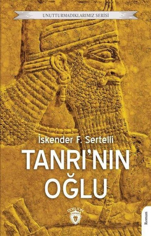 Tanrı'nın Oğlu - Unutturmadıklarımız Serisi | Dorlion Yayınevi (İnce Kapak)