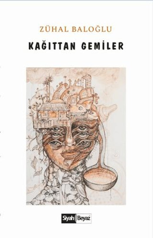 Kağıttan Gemiler | Siyah Beyaz Yayınları (Ciltsiz)