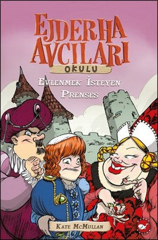 Ejderha Avcıları Okulu - Evlenmek İsteyen Prenses | Beyaz Balina Yayınları