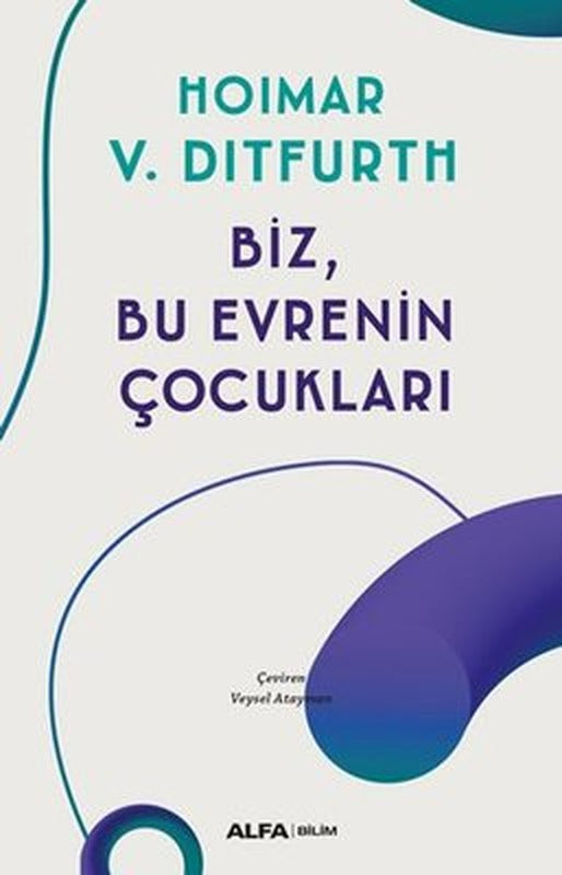 Biz Bu Evrenin Çocukları | Alfa Yayınları