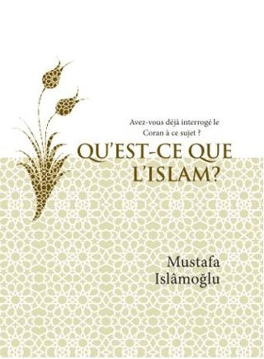 Qu’est-ce Que L’ıslam? Avez-vous Déjà İnterrogé’le Coran À Ce Sujet ? (İslam Nedir? Fransızca)