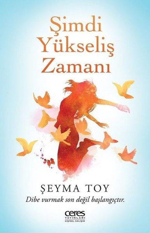 Şimdi Yükseliş Zamanı | Ceres Yayınları (e-Kitap)