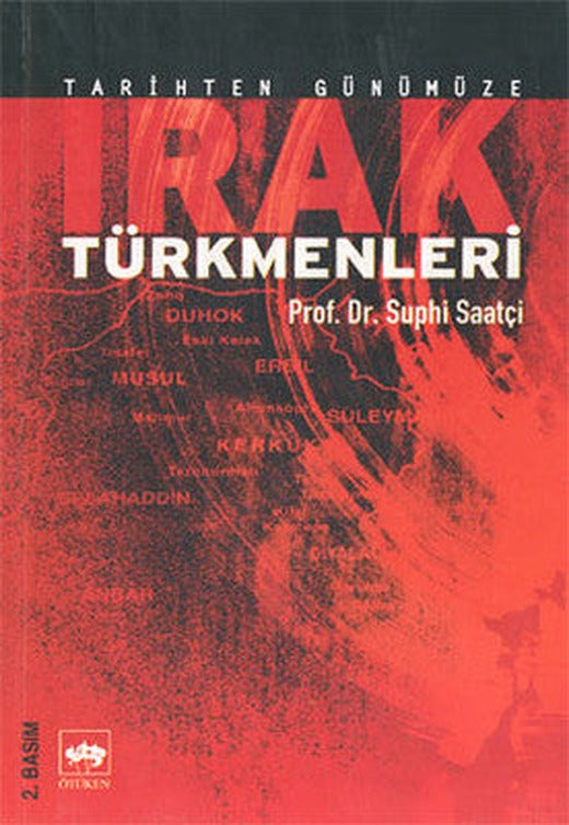 Tarihten Günümüze Irak Türkmenleri | Ötüken Neşriyat