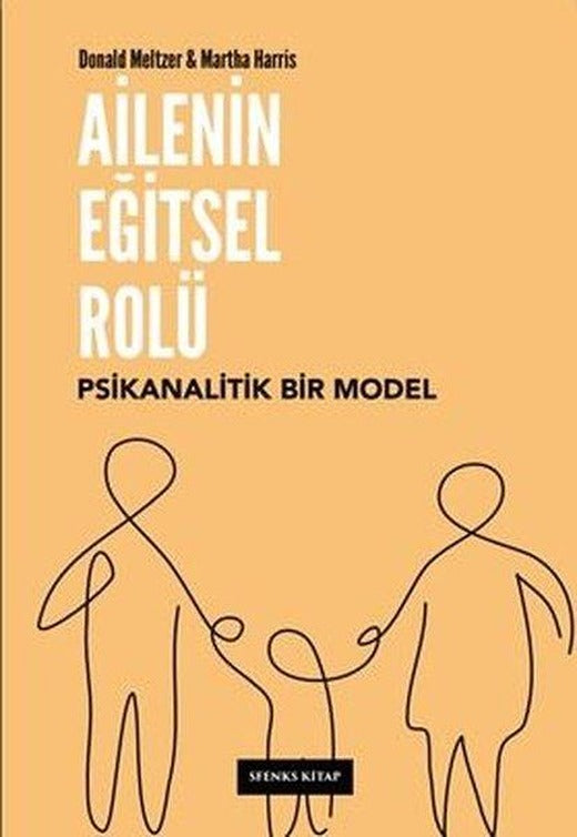 Ailenin Eğitel Rolü: Psikanalitik Bir Model | Sfenks Kitap (İnce Kapak)