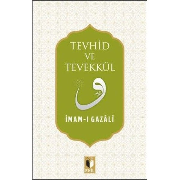 Tevhid ve Tevekkül
