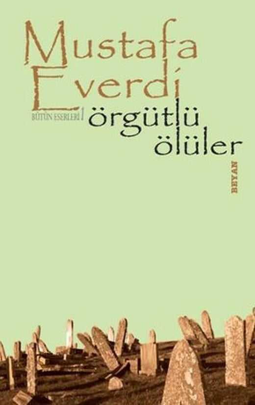 Örgütlü Ölüler | Beyan Yayınları (İnce Kapak)