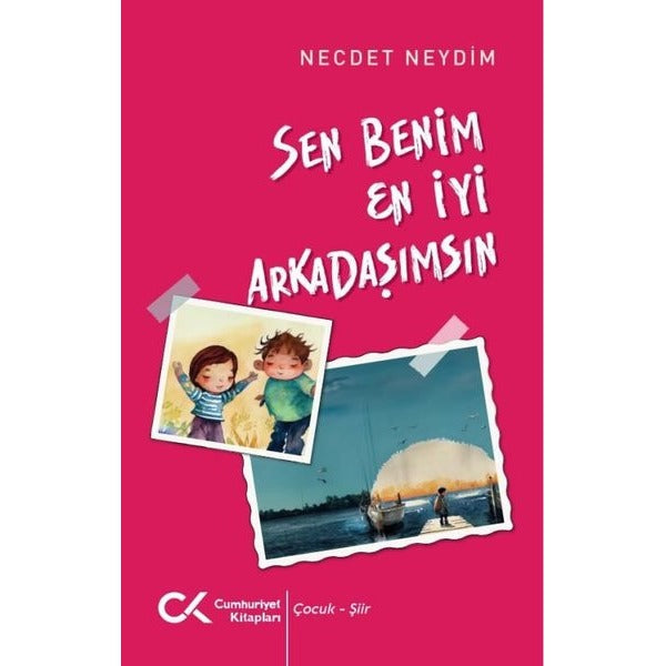 Sen Benim En İyi Arkadaşımsın | Cumhuriyet Kitapları (İnce Kapak)