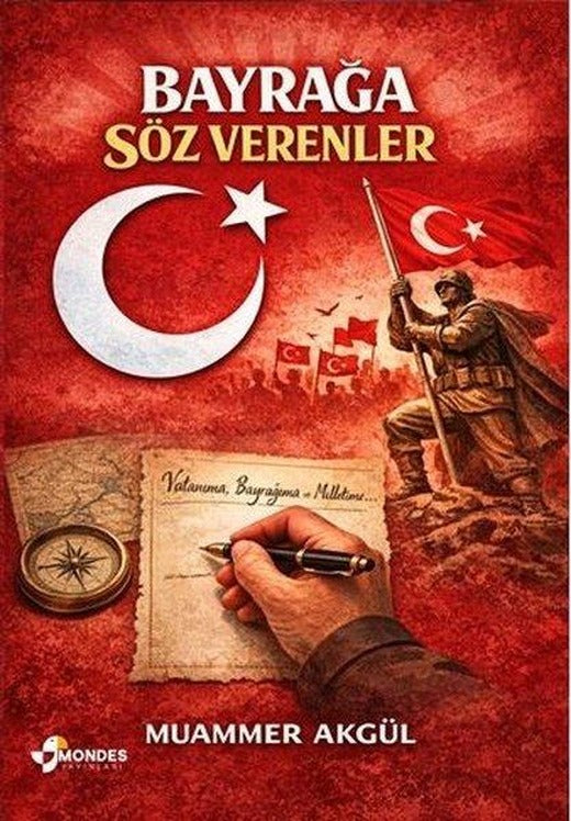 Bayrağa Söz Verenler | Mondes Yayınları (İnce Kapak)