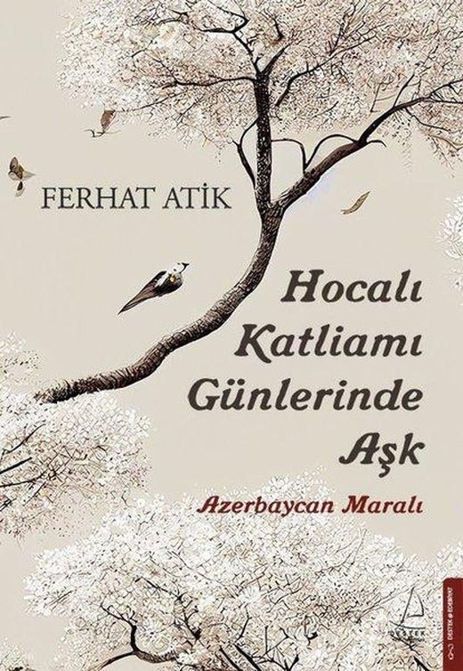 Hocalı Katliamı Günlerinde Aşk - Azerbaycan Maralı | Destek Yayınları (İnce Kapak)