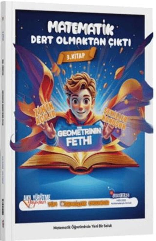 8. Sınıf Geometrinin Fethi Tüm Öğrencilere Uygun 3. Kitap | Akıl Yürütme Yayınları (Ciltsiz)