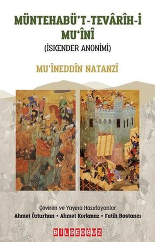 Müntehabü't - Tevarih-i Mu'ini - İskender Anonimi | Bilgeoğuz Yayınları