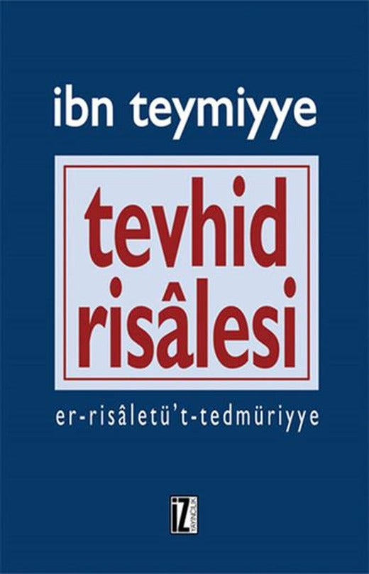 Tevhid Risalesi | İz Yayıncılık - İslam Klasikleri Dizisi (İnce Kapak)