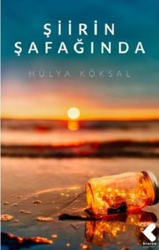 Şiirin Şafağında | Klaros Yayınları