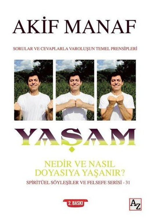 Yaşam Nedir ve Nasıl Doyasıya Yaşanır? | Az Kitap (İnce Kapak)