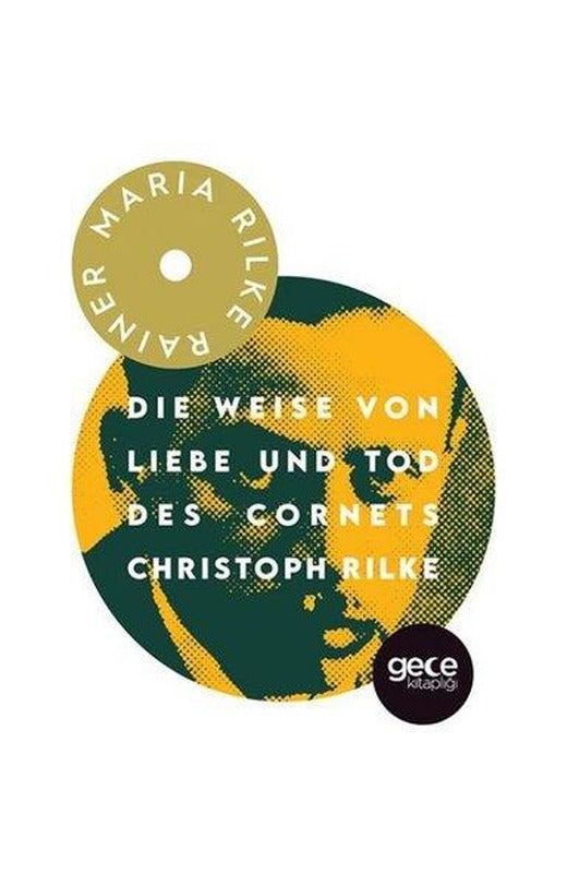 Die Weise Von Liebe Und Tod Des Cornets Christoph Rilke | Gece Kitaplığı (İnce Kapak)