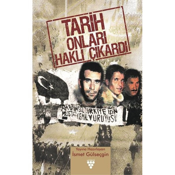 Tarih Onları Haklı Çıkardı