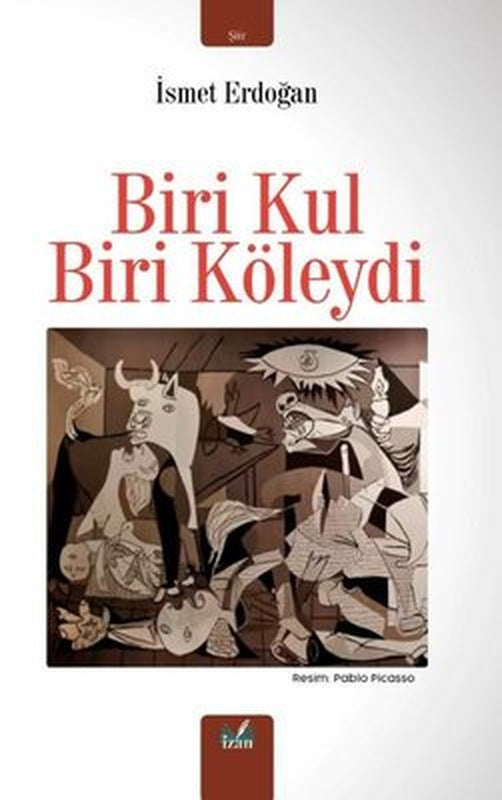 Biri Kul Biri Köleydi | İzan Yayıncılık