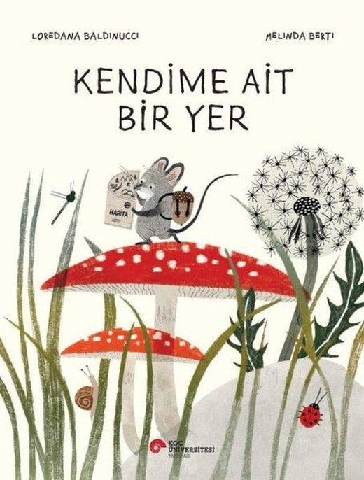Kendime Ait Bir Yer | Koç Üniversitesi Yayınları (İnce Kapak)