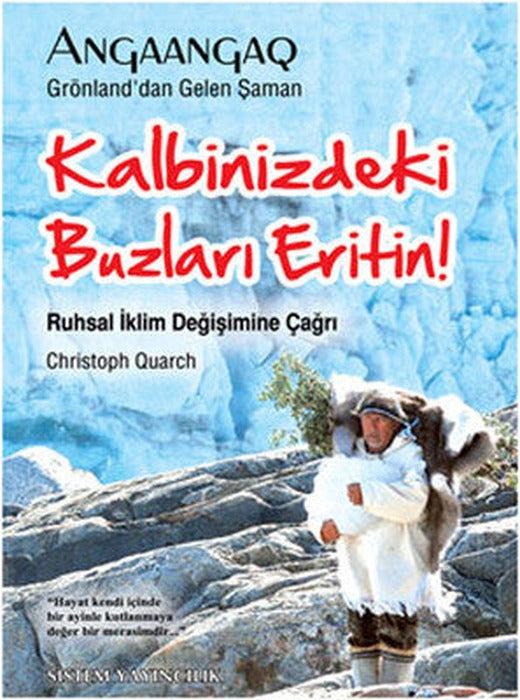 Kalbinizdeki Buzları Eritin | Sistem Yayıncılık