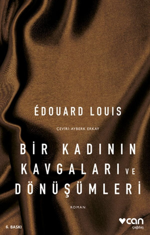 Bir Kadının Kavgaları ve Dönüşümleri | Can Yayınları