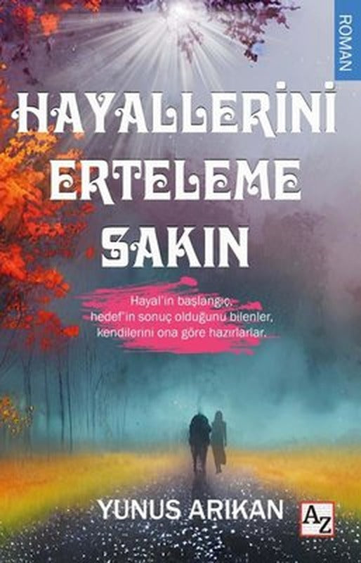 Hayallerini Erteleme Sakın | Az Kitap