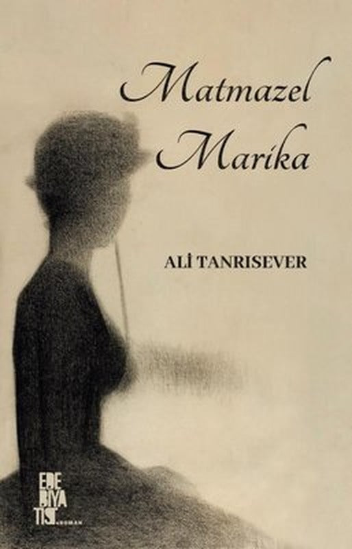 Matmazel Marika | Edebiyatist Yayınları
