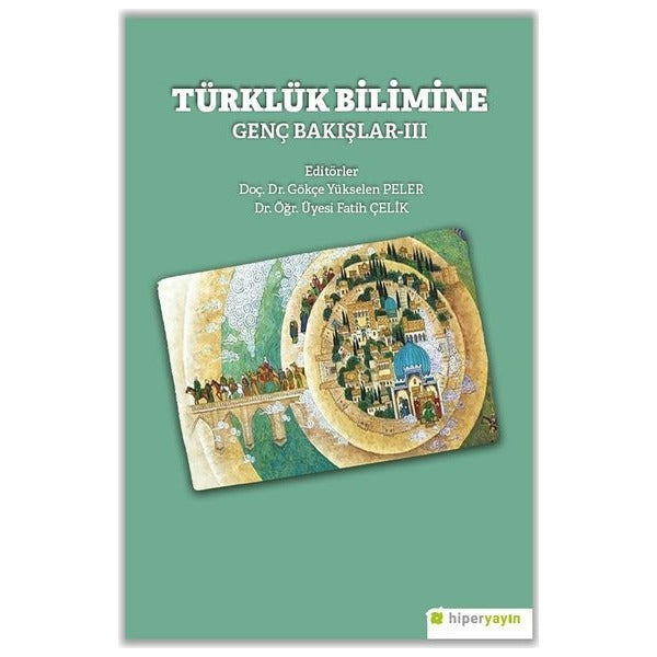 Türklük Bilimine Genç Bakışlar 3 | Hiperlink (İnce Kapak)
