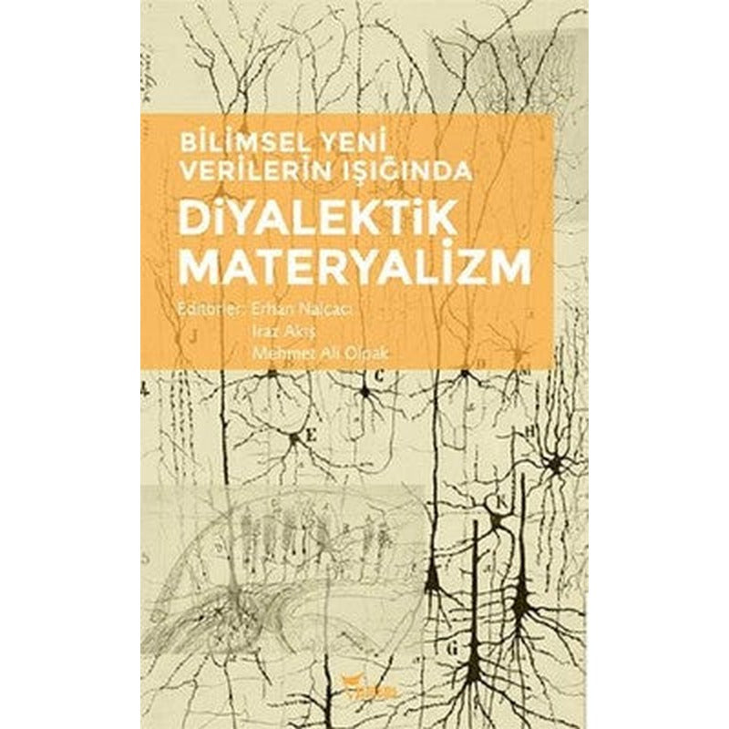 Diyalektik Materyalizm-Bilimsel Yeni Verilerin Işığında | Yazılama